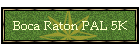 Boca Raton&nbsp;PAL 5K