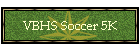VBHS&nbsp;Soccer 5K