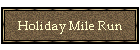Holiday Mile Run