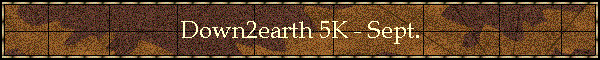 Down2earth 5K - Sept.