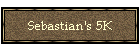 Sebastian's&nbsp;5K
